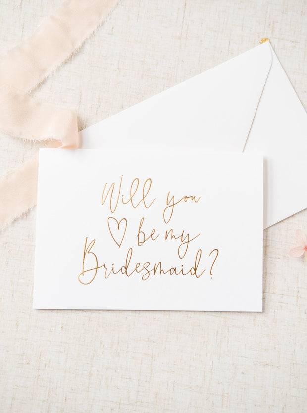 Will you be my Bridesmaid? Gold Foil Card