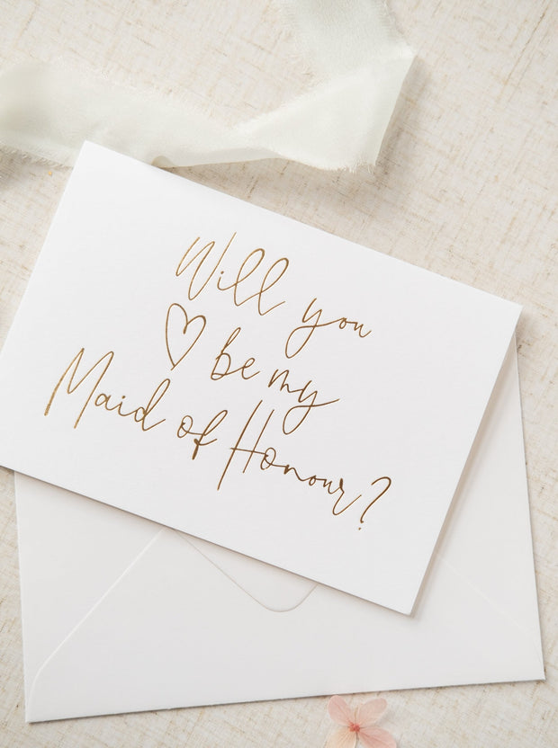 Will you be my Maid of Honour? Gold Foil Card