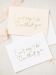 'I can't say I do without you' Gold Foil Card